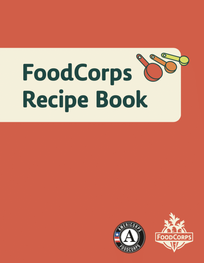 FoodCorps Recipe Book